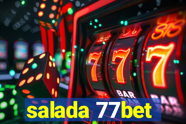 salada 77bet